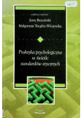 Praktyka psychologiczna w świetle standardów etycznych