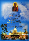 U stóp Matki. Jasna Góra Krzysztof Świertok