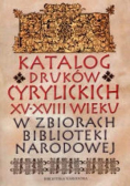 Katalog druków cyrylickich XV  XVIII wieku