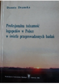 Profesjonalna tożsamość logopedów w Polsce w świetle przeprowadzonych badań