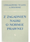 Z zagadnień nauki o normie prawnej