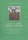 Zniszczmy obraz bestii