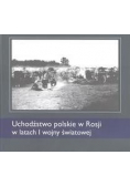 Uchodźstwo polskie w Rosji w latach I WŚ