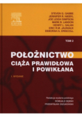Położnictwo Ciąża prawidłowa i powikłana Tom 2