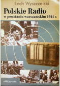 Polskie Radio w powstaniu warszawskim 1944r