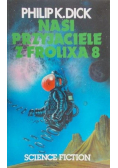 Nasi przyjaciele z Frolixa 8