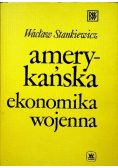 Amerykańska ekonomika wojenna