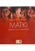 Matki mężne czy szalone