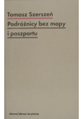 Podróżnicy bez mapy i paszportu