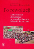 Po rewolucji Konsolidacja demokracji w małych miastach Mława i Szczecinek