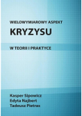 Wielowymiarowy aspekt kryzysu w teorii i praktyce