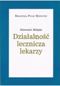 Działalność lecznicza lekarzy