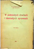 W podniosłych chwilach i doniosłych sprawach tom II 1931 r
