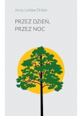 Przez dzień, przez noc
