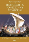 Jeden święty powszechny apostolski