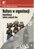 Kultura w organizacji Identyfikacja kultury znanych firm