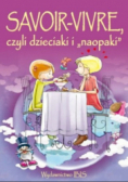 Savoir-Vivre Czyli Dzieciaki I Naopaki