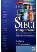 Sieci komputerowe Kompendium wiedzy na temat współczesnych sieci komputerowych