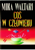 Coś w człowieku
