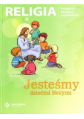 Jesteśmy dziećmi Bożymi podręcznik dla dzieci pięcioletnich