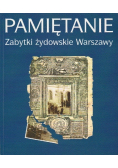 Pamiętanie zabytki żydowskie Warszawy