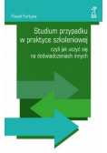 Studium przypadku w praktyce szkoleniowej