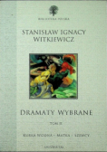 Witkiewicz Dramaty wybrane Tom I
