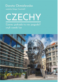 Czechy. Czemu pohoda to nie pogoda?