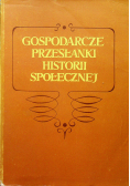 Gospodarcze przesłanki historii społecznej