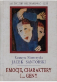 Emocje charaktery i geny