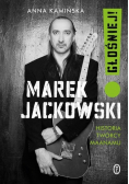 Marek Jackowski. Głośniej!