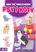 Baw się naklejkami. Psy i koty