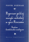 Repertuar polskiej muzyki wokalnej w epoce Renesansu