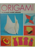 Origami 15 prostych modeli zabawek
