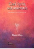 Cud życia cud umierania