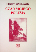 Czar mojego Polesia
