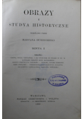 Obrazy i studya historyczne 1899 r.