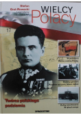 Wielcy polacy Tom 17 Stefan Grot Rowecki