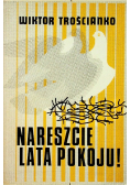Nareszcie lata pokoju