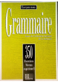 Grammaire 350 exercices - niveau superieur I