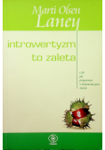 Introwertyzm to zaleta czyli jak prosperować w ekstrawertycznym świecie