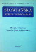 Słowiańska metryka porównawcza Tom I Słownik rytmiczny i sposoby jego wykorzystania