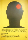 Psychopatologia guzów śródczaszkowych