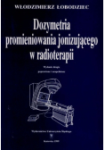 Dozymetria promieniowania jonizującego w radioterapii