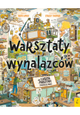 Warsztaty wynalazców. Jak ludzie i maszyny zmieniają świat?