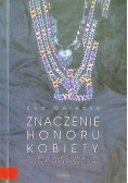 Znaczenie honoru kobiety
