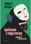 Spotkania z nagą małpą Opowieści o zwierzętach
