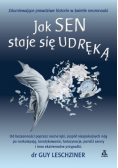 Jak sen staje się udręką