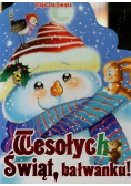 Wesołych Świąt bałwanku