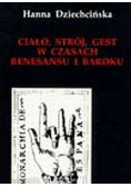 Ciało strój gest w czasach renesansu i baroku